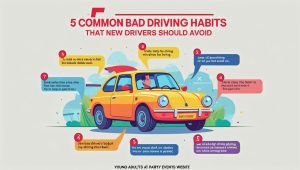 5 Habits That Ruin New Drivers